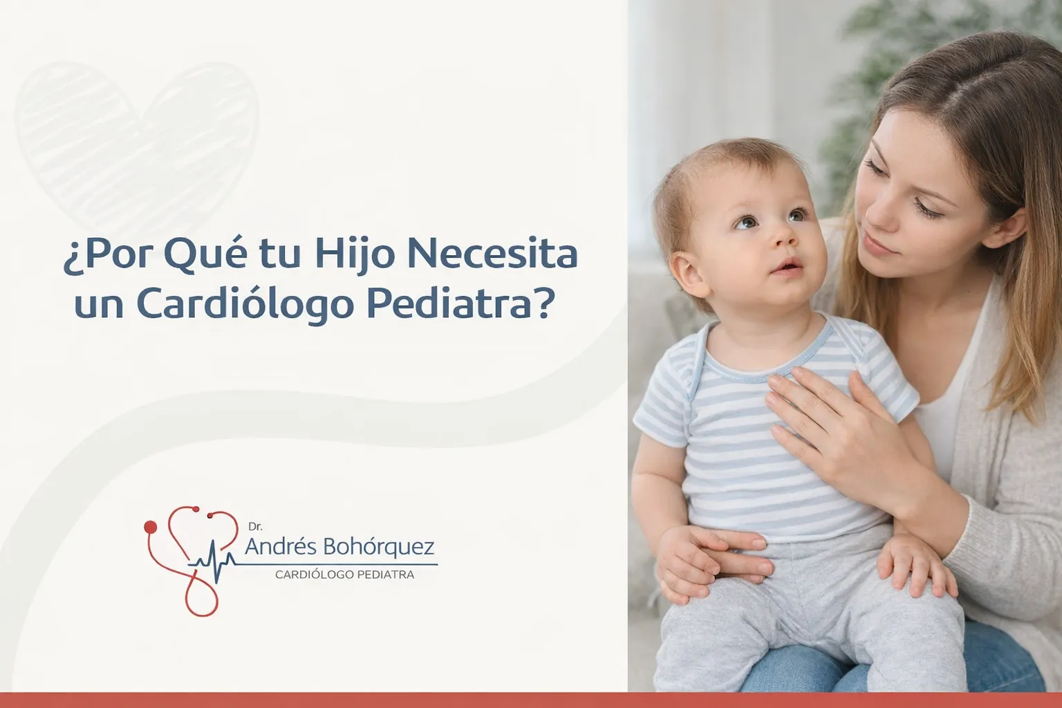 PorqueTuHijoNecesitaUnCardioloPediatra